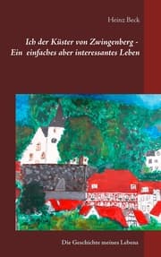 Cover von Ich, der Küster von Zwingenberg - Ein einfaches, aber interessantes Leben