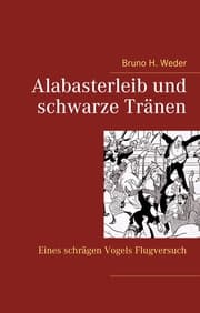 Cover von Alabasterleib und schwarze Tränen