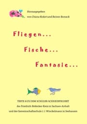 Cover von Fliegen ... Fische ... Fantasie ...