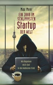 Cover von Ein Jahr im schlimmsten Startup der Welt