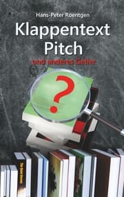 Cover von Klappentext, Pitch und anderes Getier