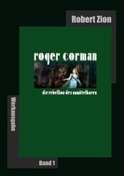 Cover von Roger Corman: Die Rebellion des Unmittelbaren