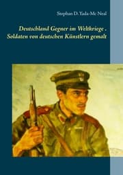 Cover von Deutschlands Gegner im Weltkriege. Soldaten von deutschen Künstlern gemalt