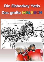 Cover von Die Eishockey Yetis - Das große Malbuch