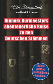 Cover von Hinnerk Burmeesters abenteuerliche Reise zu den Deutschen Stämmen