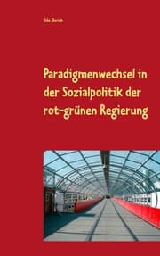 Cover von Paradigmenwechsel in der Sozialpolitik der rot-grünen Regierung