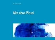 Cover von Akt ohne Pinsel
