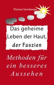 Cover von Das geheime Leben der Haut, der Faszien