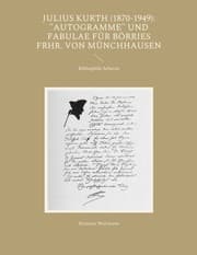 Cover von Julius Kurth (1870-1949): 'Autogramme' und Fabulae für Börries Frhr. von Münchhausen