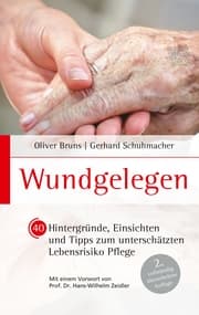 Cover von Wundgelegen - 40 Hintergründe, Einsichten und Tipps zum unterschätztem Lebensrisiko Pflege.