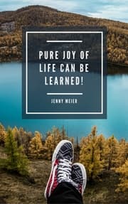 Cover von Pure joy of life can be learned!