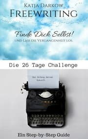 Cover von Freewriting Finde Dich Selbst und lass die Vergangenheit los