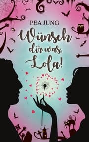 Cover von Wünsch dir was, Lola!