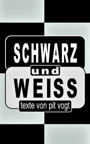 Cover von Schwarz und Weiss