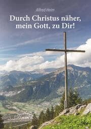 Cover von Durch Christus näher, mein Gott, zu Dir!
