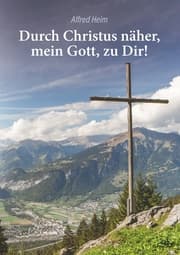 Cover von Durch Christus näher, mein Gott, zu Dir!