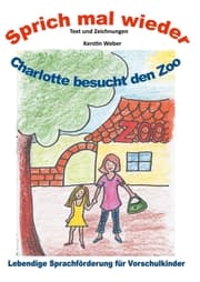 Cover von Charlotte besucht den Zoo