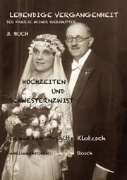 Cover von Lebendige Vergangenheit der Familie meiner Großmutter, 3. Buch
