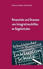Cover von Potenziale und Grenzen von Integrationshilfen an Regelschulen