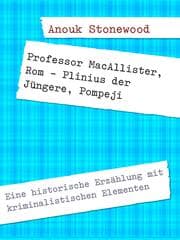 Cover von Professor MacAllister, Rom - Plinius der Jüngere, Pompeji