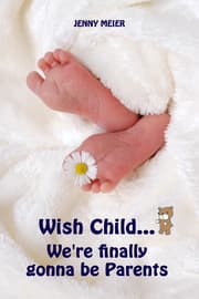 Cover von Wish Child...We're finally gonna be Parents