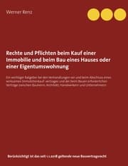 Cover von Rechte und Pflichten beim Kauf einer Immobilie und beim Bau eines Hauses oder einer Eigentumswohnung