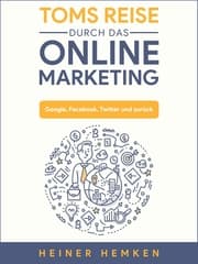 Cover von Toms Reise durch das Online Marketing