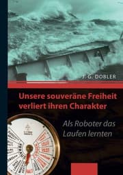 Cover von Unsere souveräne Freiheit verliert ihren Charakter