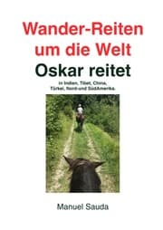 Cover von Wander-Reiten um die Welt, Oskar reitet