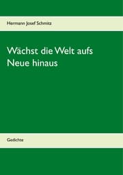 Cover von Wächst die Welt aufs Neue hinaus