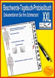 Cover von Beschwerde-Tagebuch/Protokollbuch - Dokumentieren Sie Ihre Schmerzen