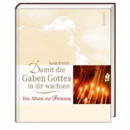 Cover von Damit die Gaben Gottes in dir wachsen
