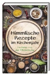 Cover von Himmlische Rezepte im Kirchenjahr