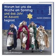 Cover von Warum bei uns die Woche am Sonntag und das Jahr im Advent beginnt