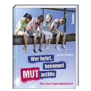 Cover von Wer betet, bekommt Mutanfälle