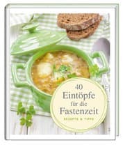 Cover von 40 Eintöpfe für die Fastenzeit