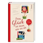 Cover von Zum Glück ist man nie zu alt