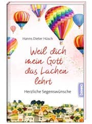 Cover von Weil dich mein Gott das Lachen lehrt