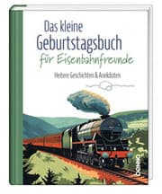 Cover von Das kleine Geburtstagsbuch für Eisenbahnfreunde
