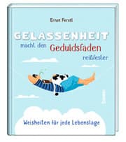 Cover von Gelassenheit macht den Geduldsfaden reißfester