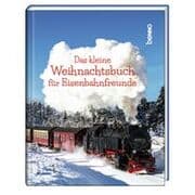 Cover von Das kleine Weihnachtsbuch für Eisenbahnfreunde