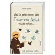 Cover von Was Sie schon immer über Franz von Assisi wissen wollten