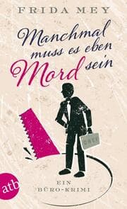 Cover von Manchmal muss es eben Mord sein