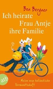 Cover von Ich heirate Frau Antje ihre Familie