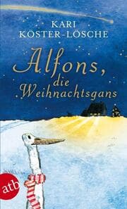 Cover von Alfons, die Weihnachtsgans