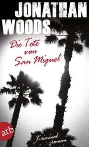 Cover von Die Tote von San Miguel