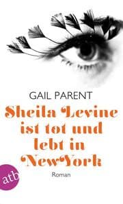 Cover von Sheila Levine ist tot und lebt in New York