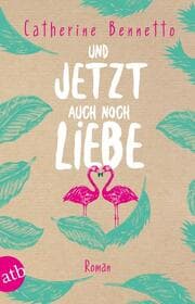Cover von Und jetzt auch noch Liebe
