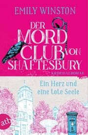 Cover von Der Mordclub von Shaftesbury - Ein Herz und eine tote Seele