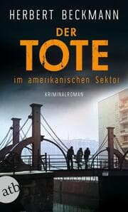 Cover von Der Tote im amerikanischen Sektor
